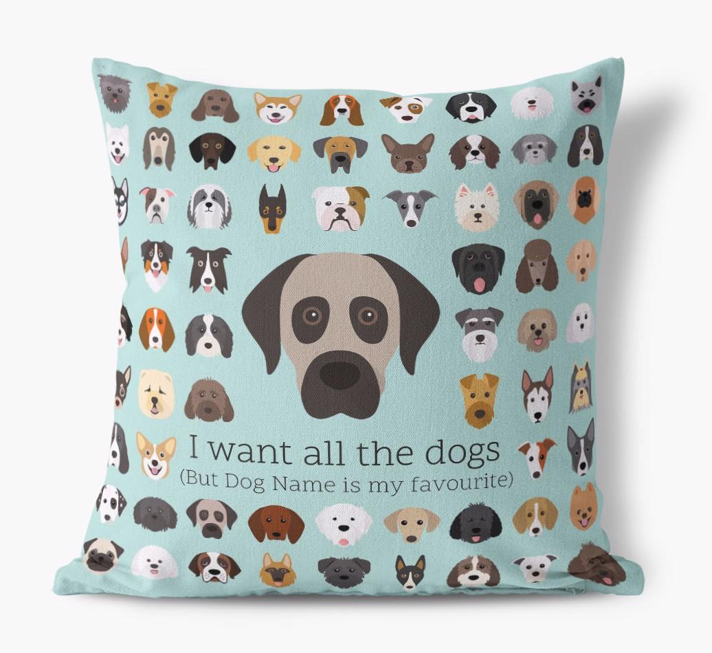 I Want All the Dogs: Personalized {breedFullName} Canvas Pillow