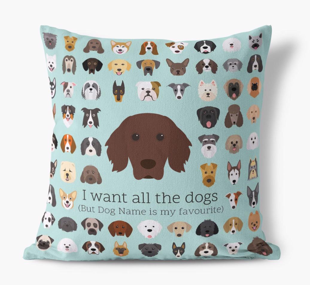 I Want All the Dogs: Personalized {breedFullName} Canvas Pillow