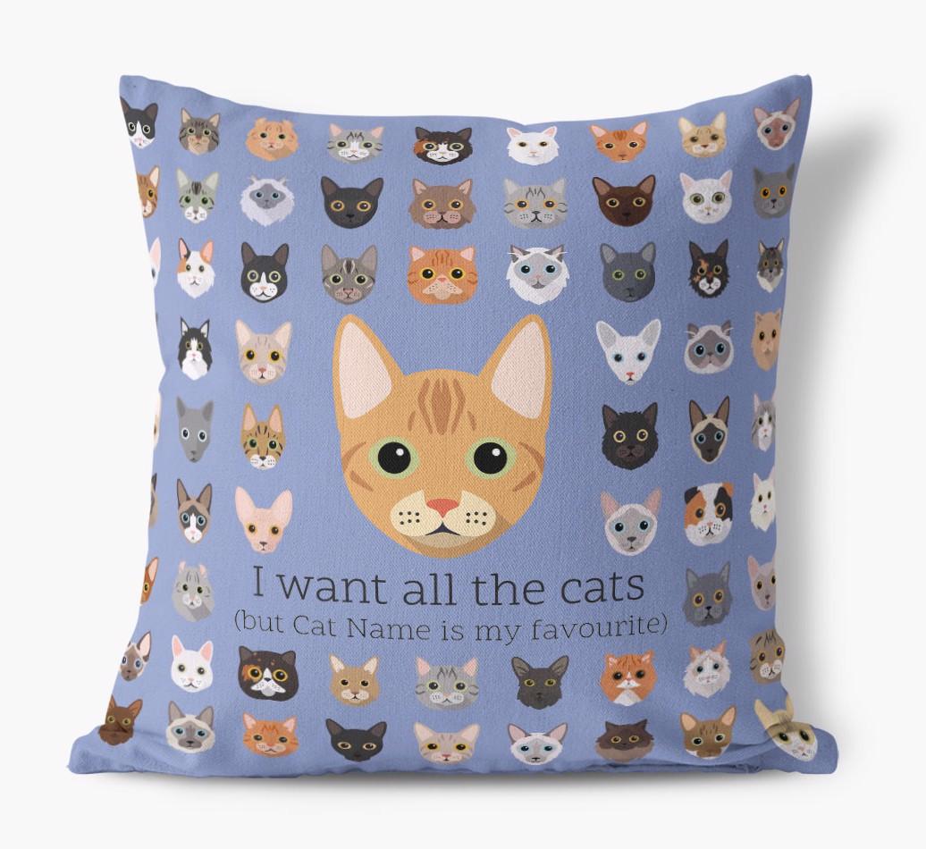 I Want All the Cats: Personalized {breedCommonName} Canvas Pillow