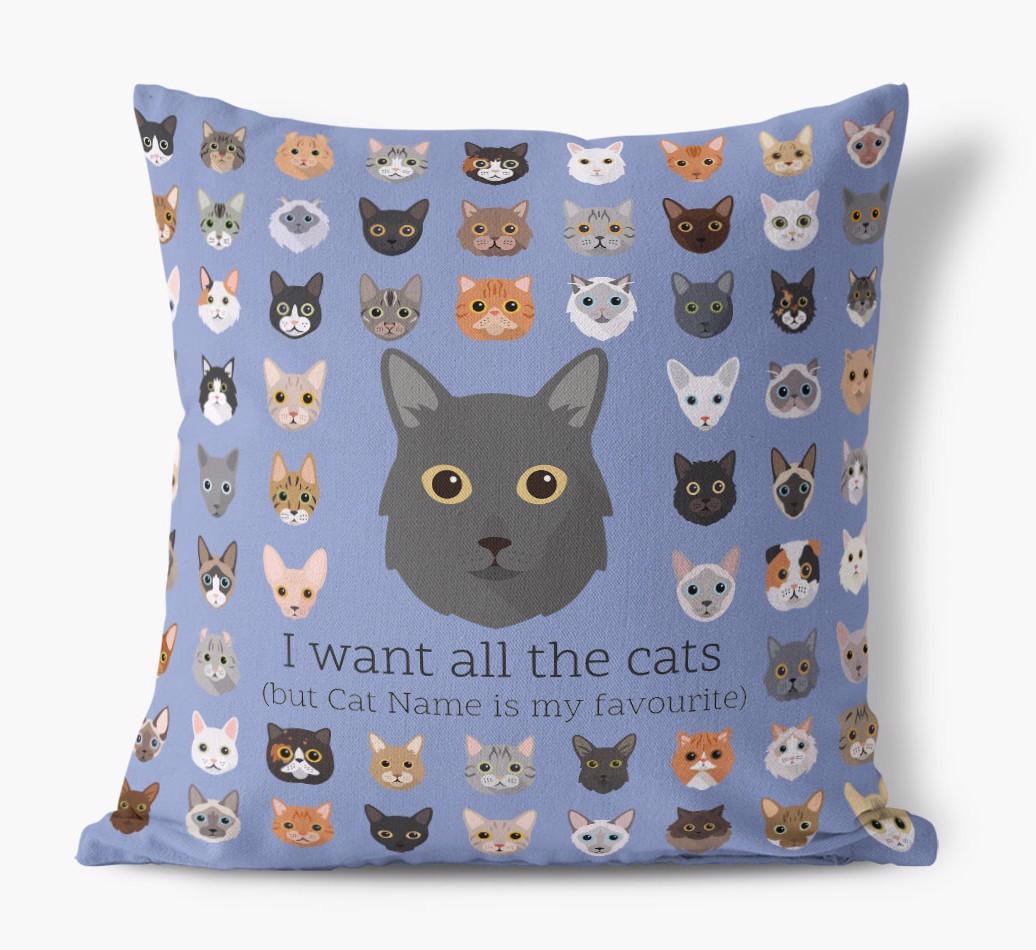 I Want All the Cats: Personalized {breedCommonName} Canvas Pillow