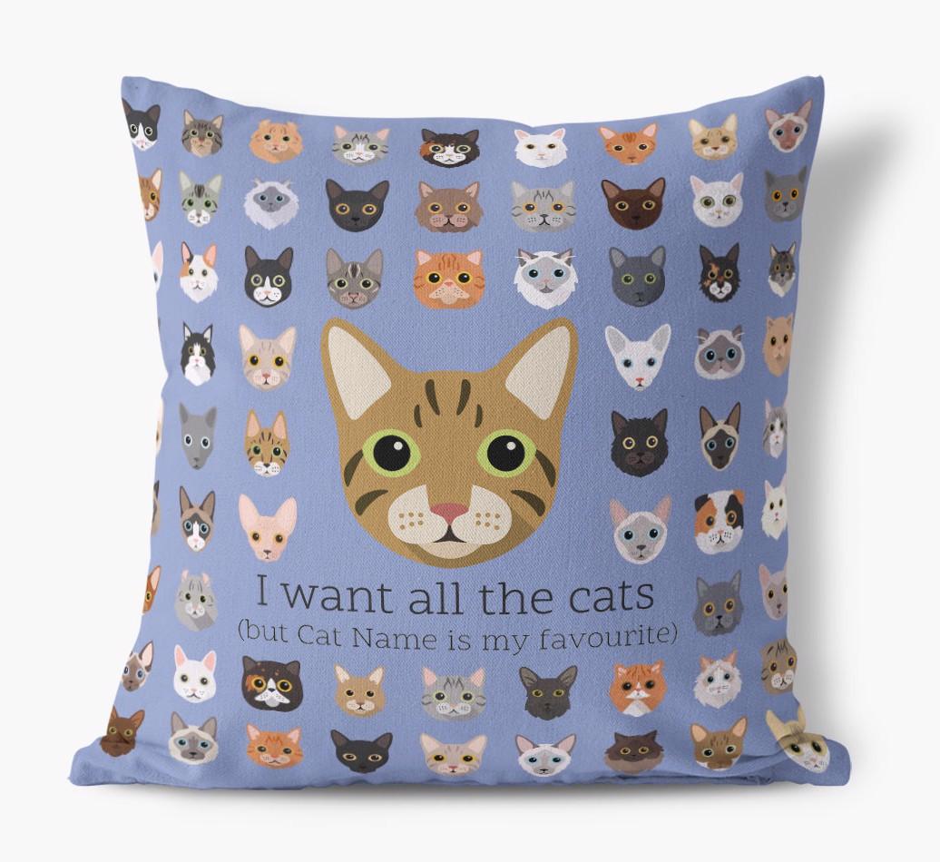I Want All the Cats: Personalized {breedCommonName} Canvas Pillow