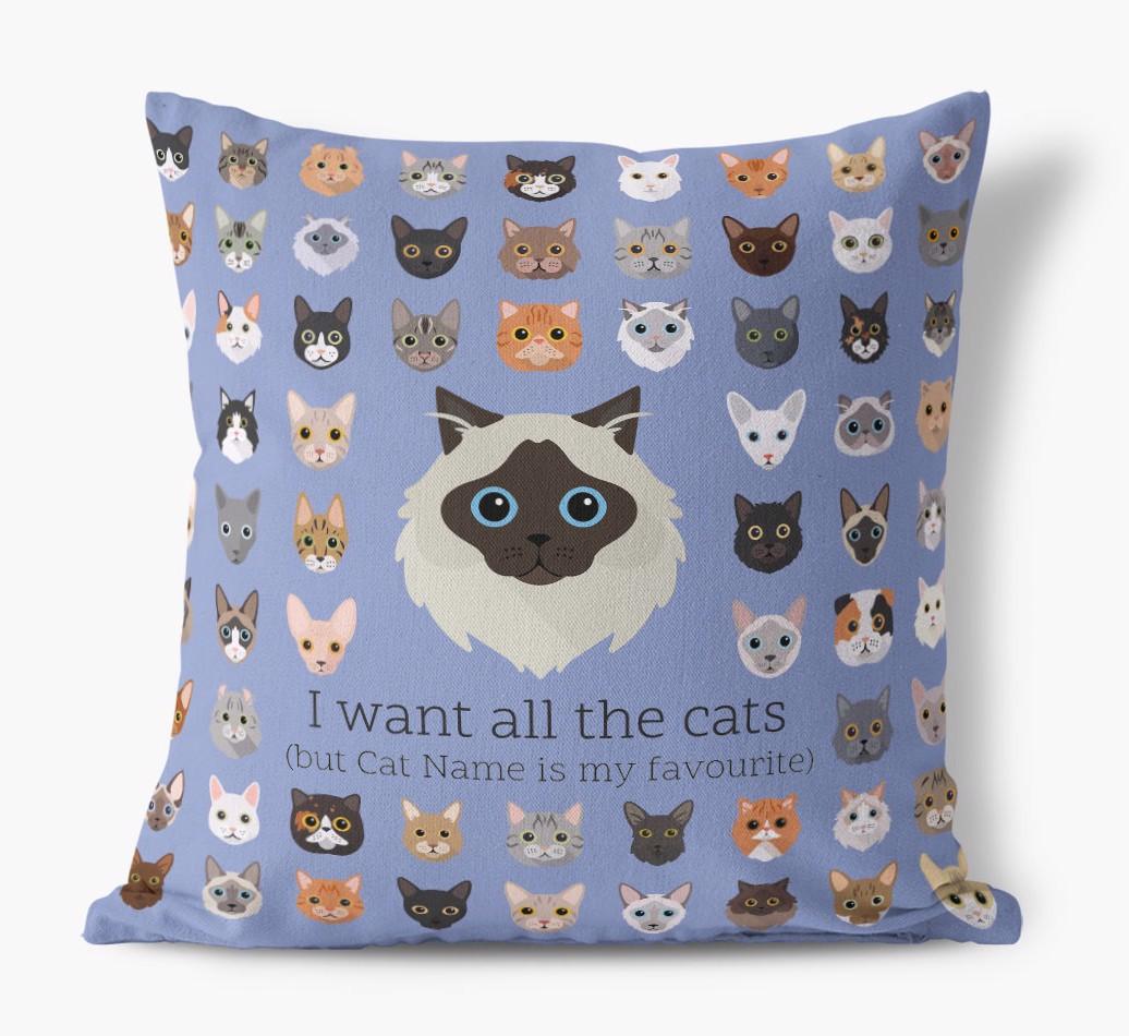 I Want All the Cats: Personalized {breedCommonName} Canvas Pillow