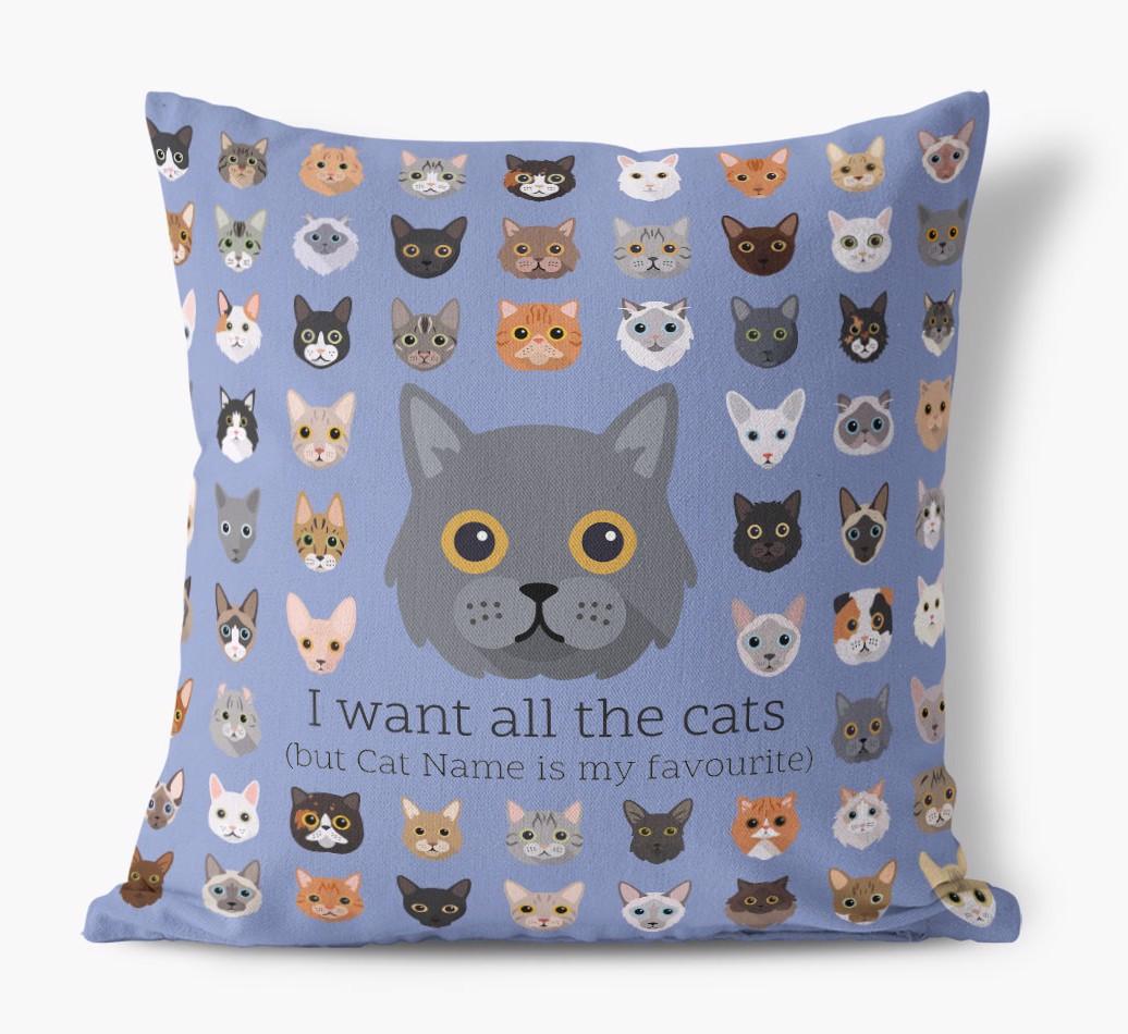 I Want All the Cats: Personalized {breedCommonName} Canvas Pillow