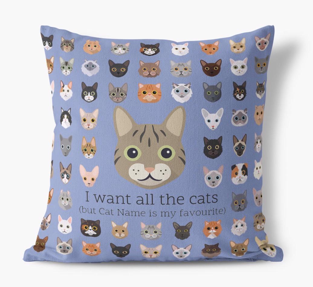 I Want All the Cats: Personalized {breedCommonName} Canvas Pillow