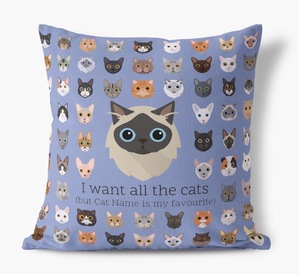 I Want All the Cats: Personalized {breedCommonName} Canvas Pillow