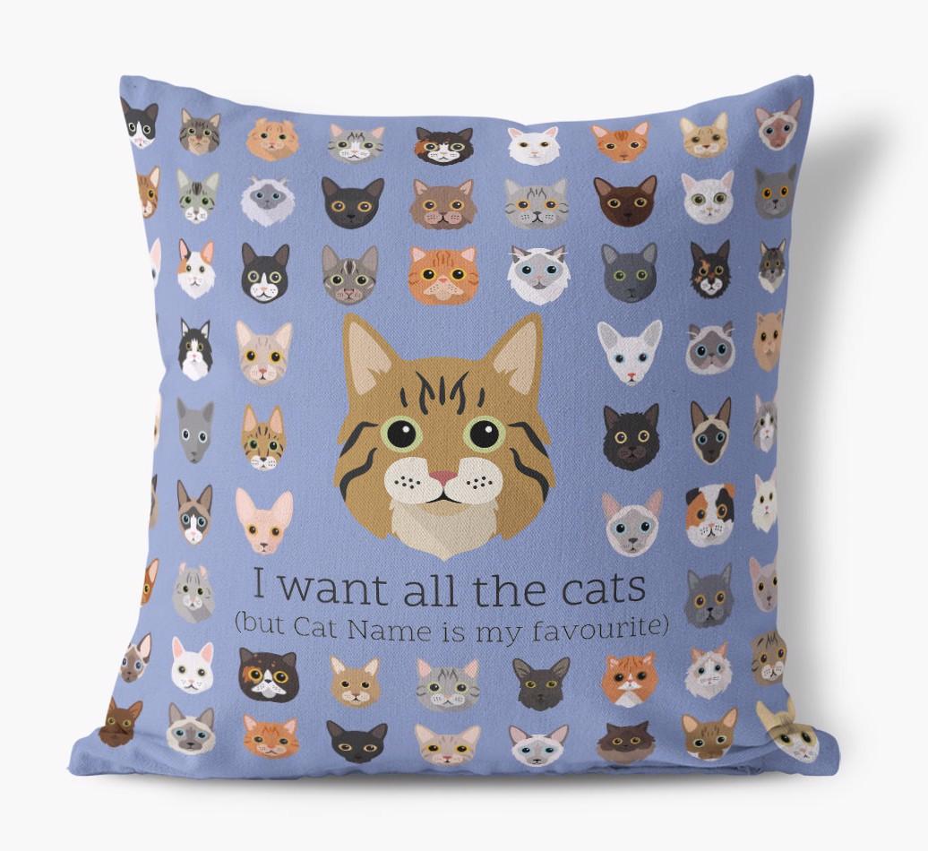 I Want All the Cats: Personalized {breedCommonName} Canvas Pillow