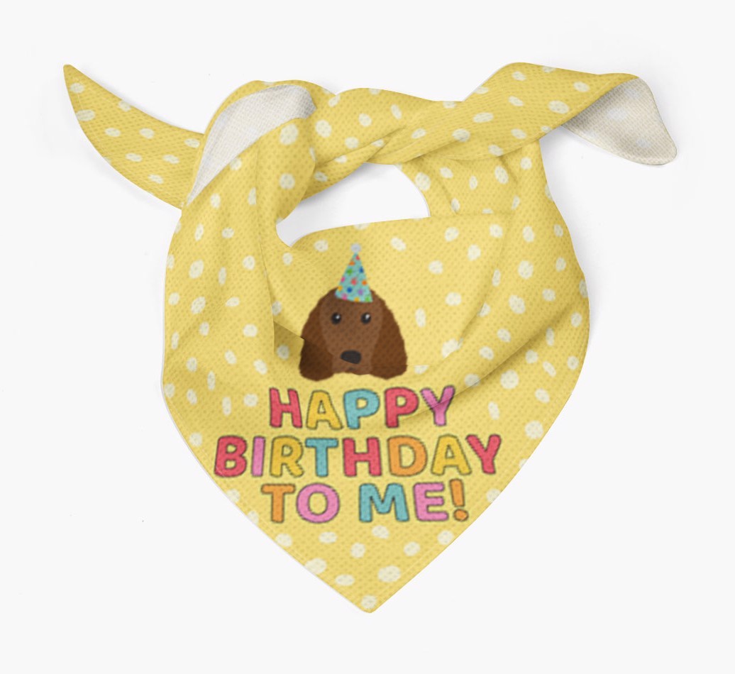 'Happy Birthday To Me' - Personalised {breedFullName} Bandana