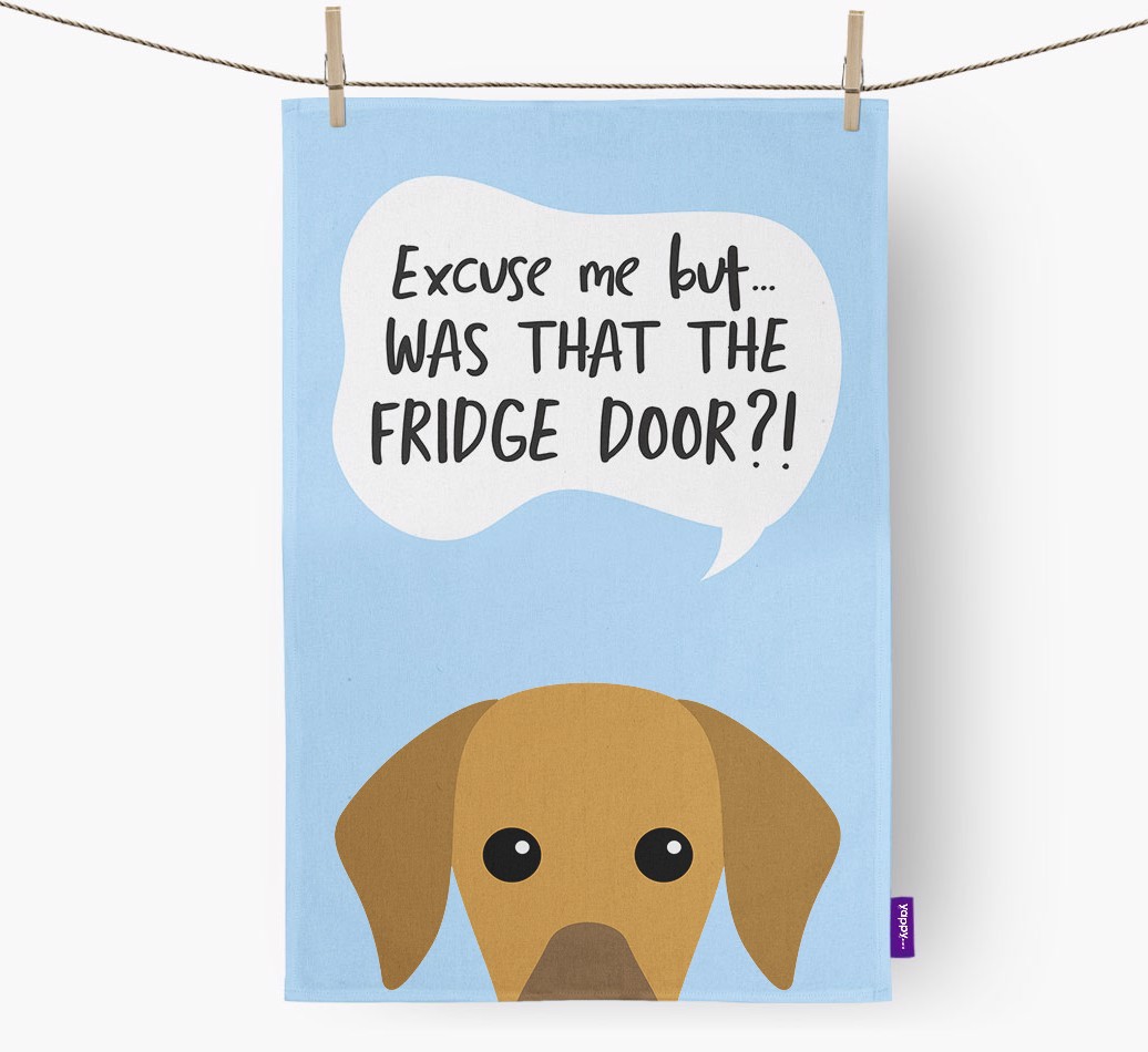 '...Was That The Fridge Door?!' - Personalised {breedFullName} Tea Towel