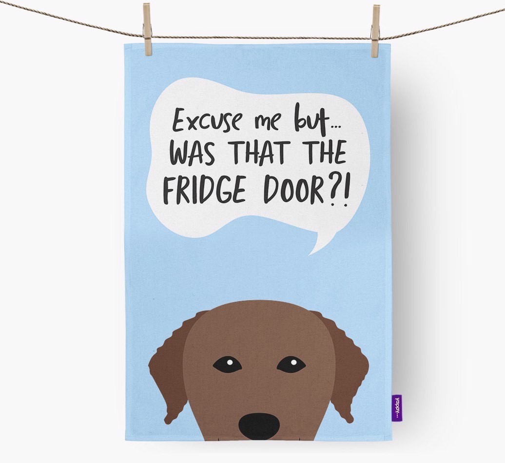 '...Was That The Fridge Door?!' - Personalised {breedFullName} Tea Towel