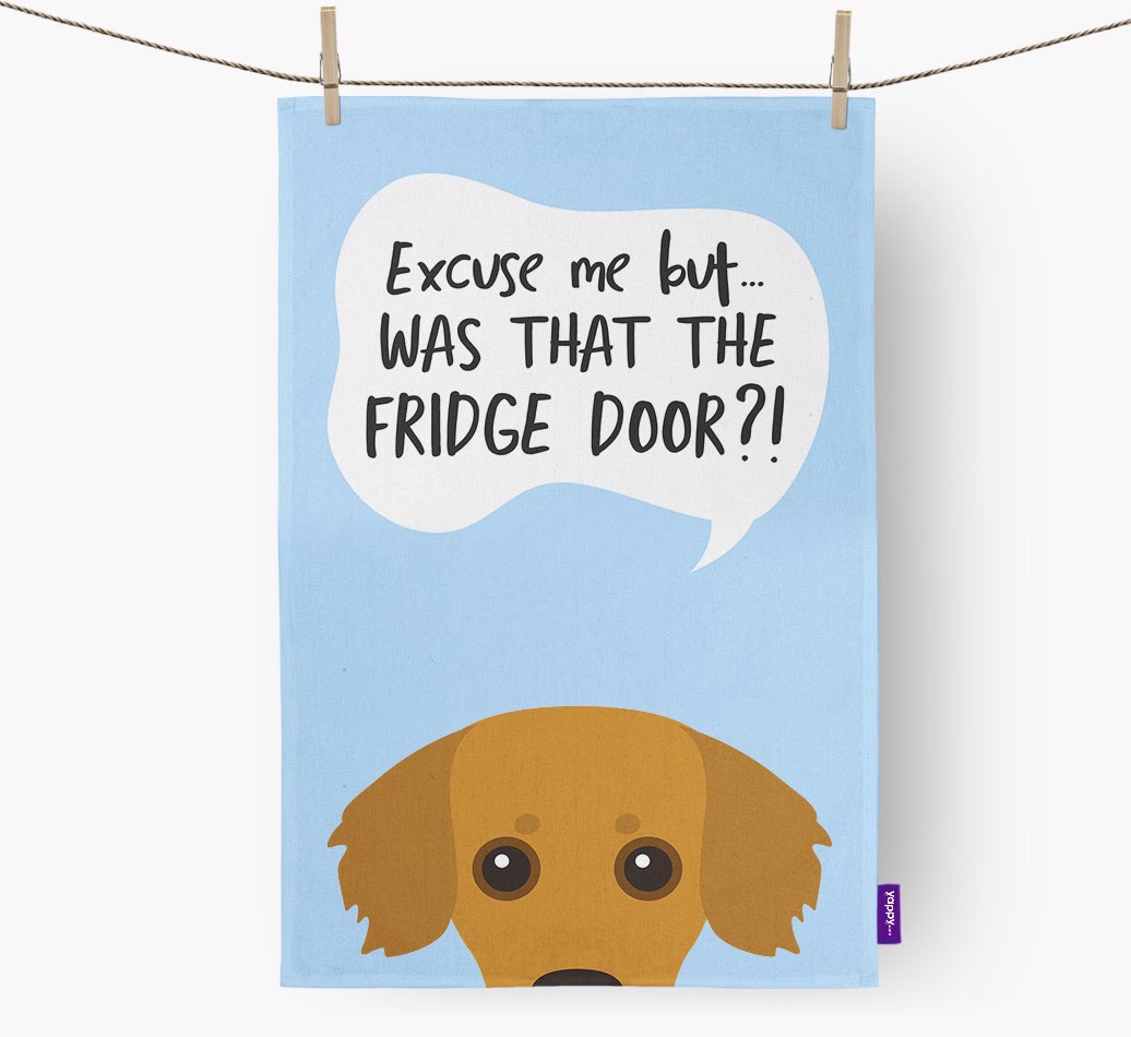 '...Was That The Fridge Door?!' - Personalised {breedFullName} Tea Towel