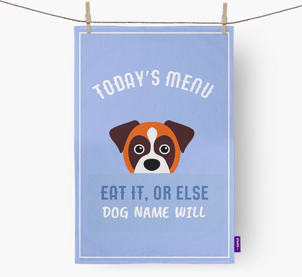 'Eat It, Or Else {dogsName} Will' - Personalised {breedFullName} Tea Towel