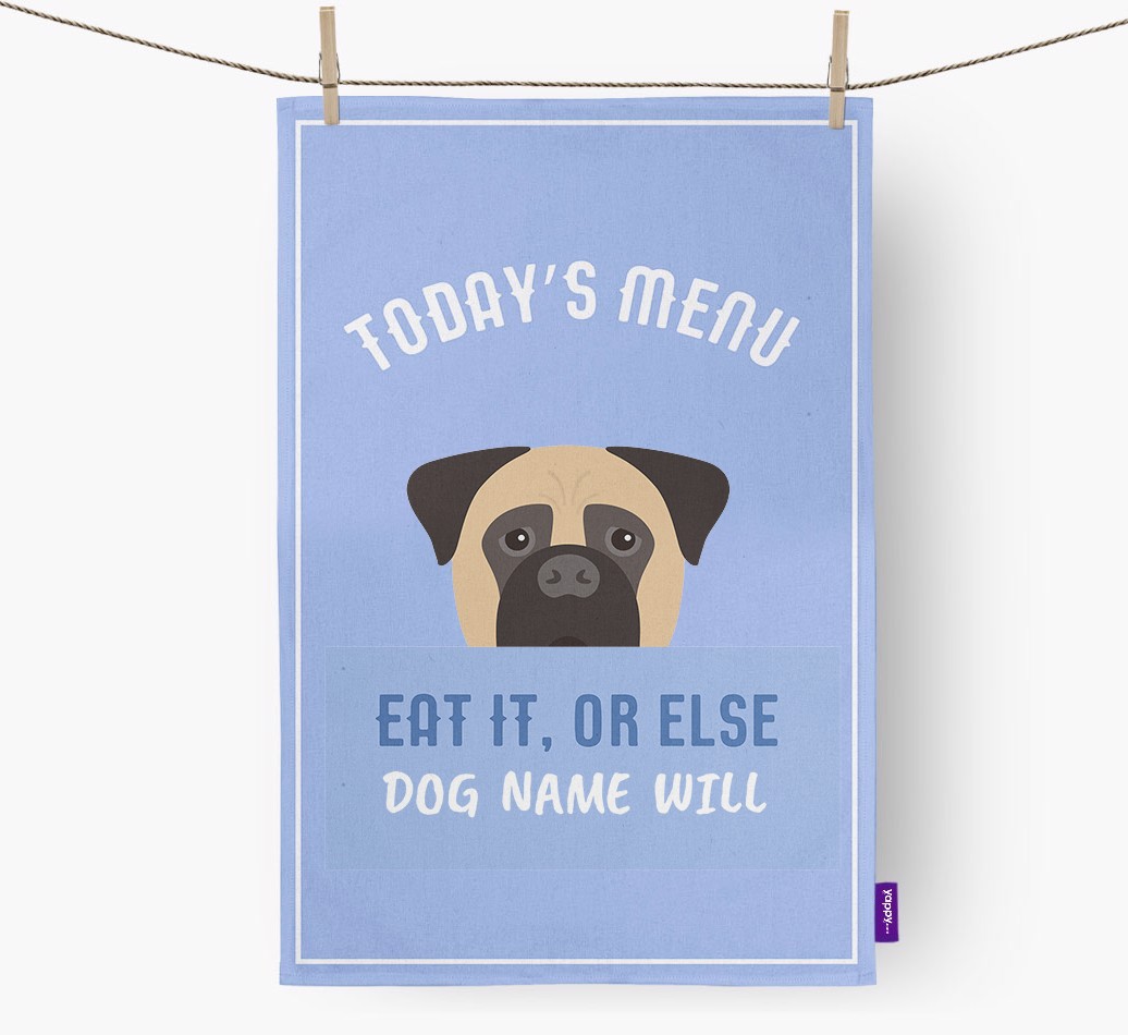 'Eat It, Or Else {dogsName} Will' - Personalised {breedFullName} Tea Towel
