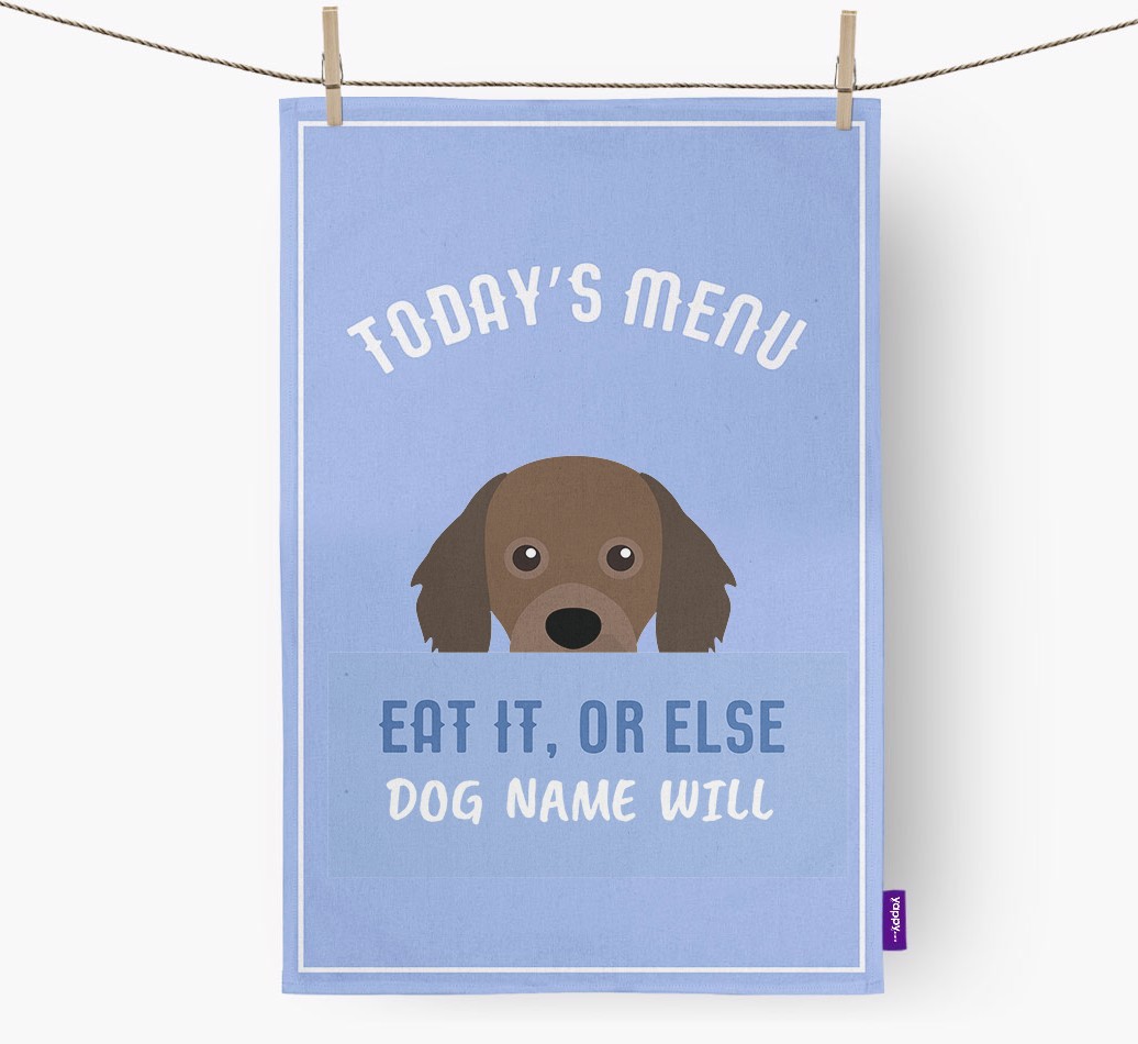'Eat It, Or Else {dogsName} Will' - Personalised {breedFullName} Tea Towel