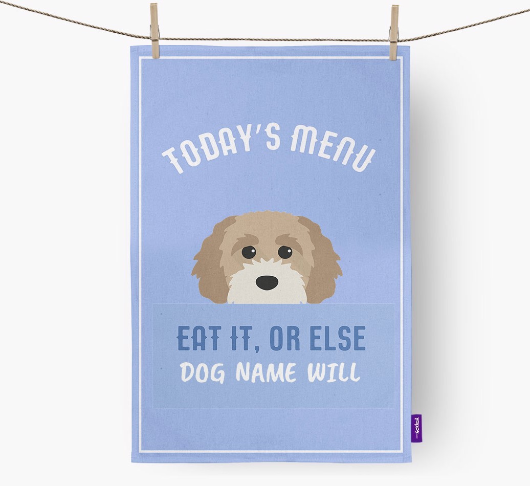 'Eat It, Or Else {dogsName} Will' - Personalised {breedFullName} Tea Towel