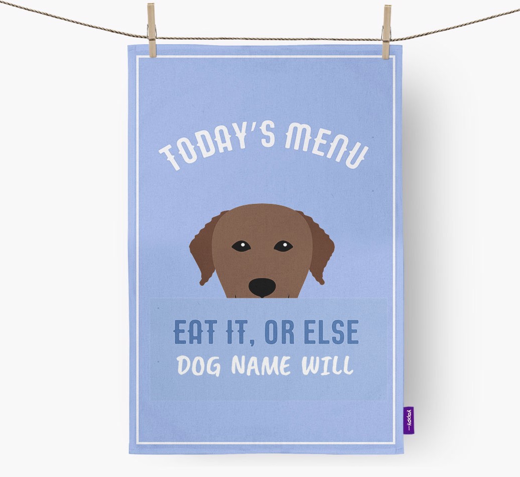 'Eat It, Or Else {dogsName} Will' - Personalised {breedFullName} Tea Towel