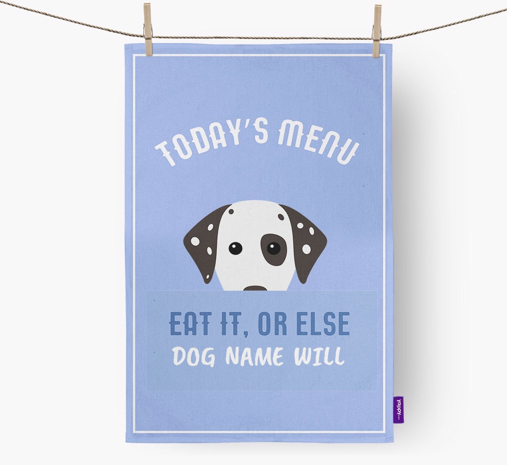 'Eat It, Or Else {dogsName} Will' - Personalised {breedFullName} Tea Towel