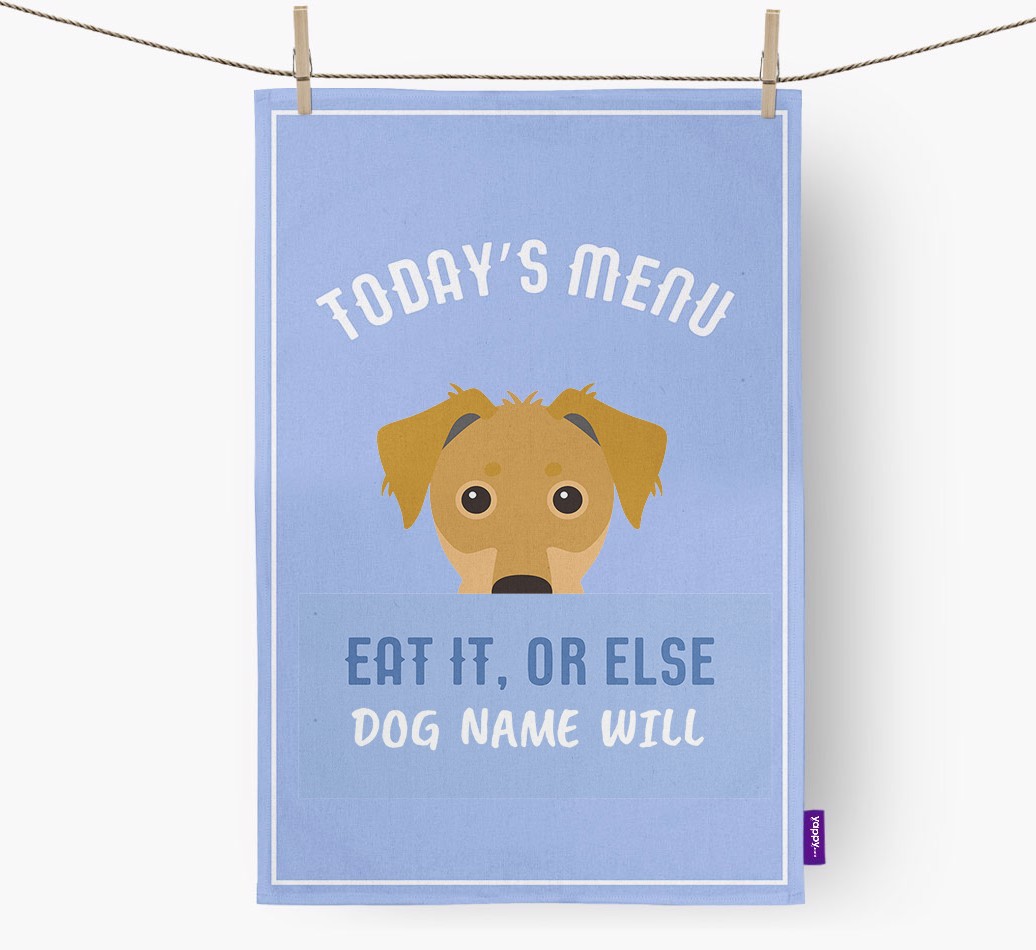 'Eat It, Or Else {dogsName} Will' - Personalised {breedFullName} Tea Towel