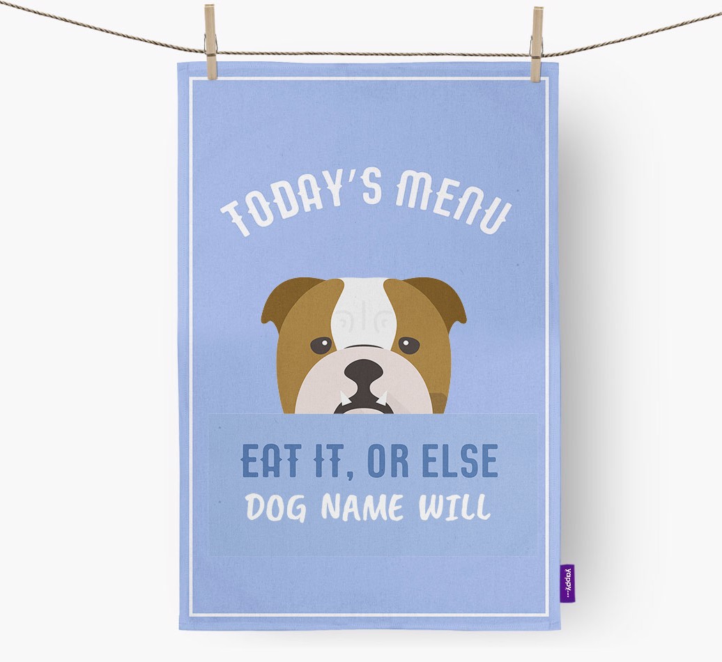 'Eat It, Or Else {dogsName} Will' - Personalised {breedFullName} Tea Towel