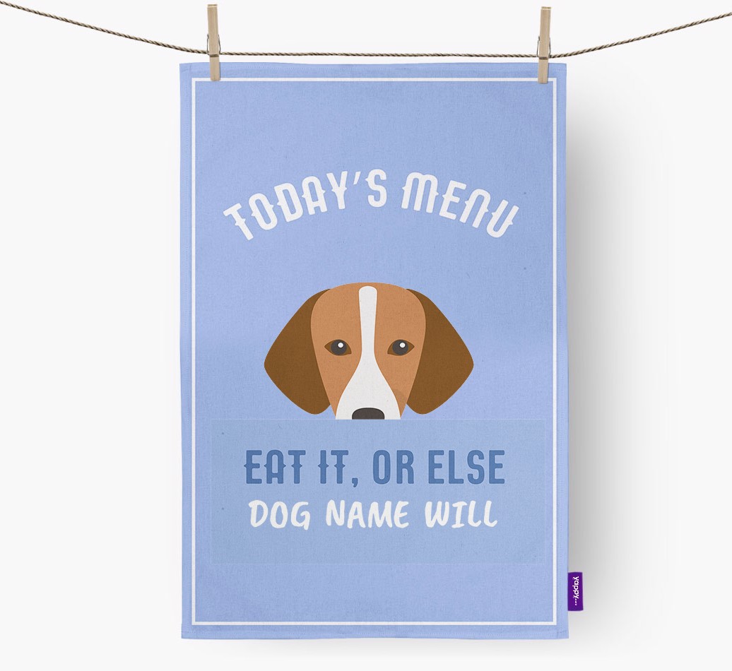 'Eat It, Or Else {dogsName} Will' - Personalised {breedFullName} Tea Towel