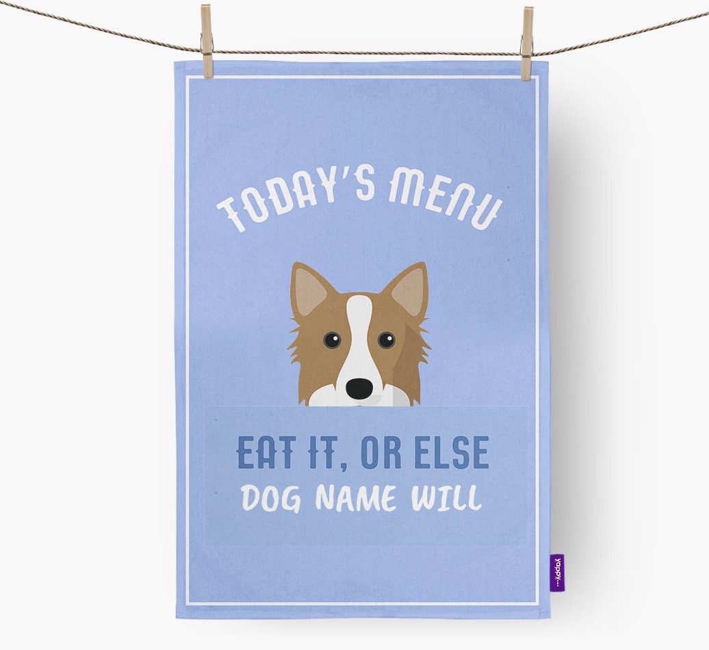 'Eat It, Or Else {dogsName} Will' - Personalised {breedFullName} Tea Towel