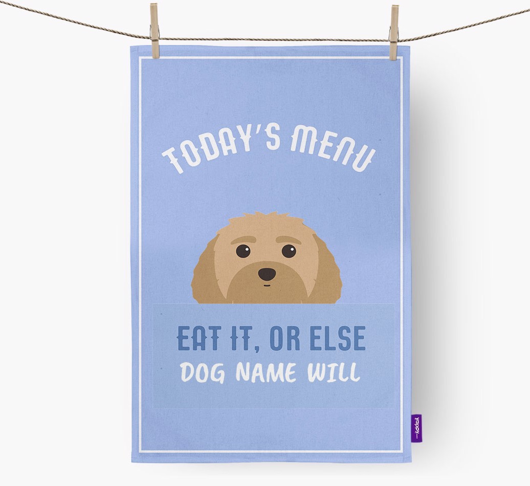 'Eat It, Or Else {dogsName} Will' - Personalised {breedFullName} Tea Towel
