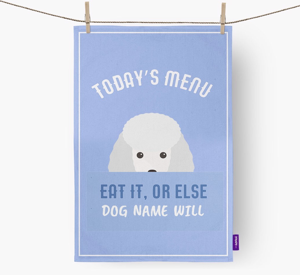 'Eat It, Or Else {dogsName} Will' - Personalised {breedFullName} Tea Towel