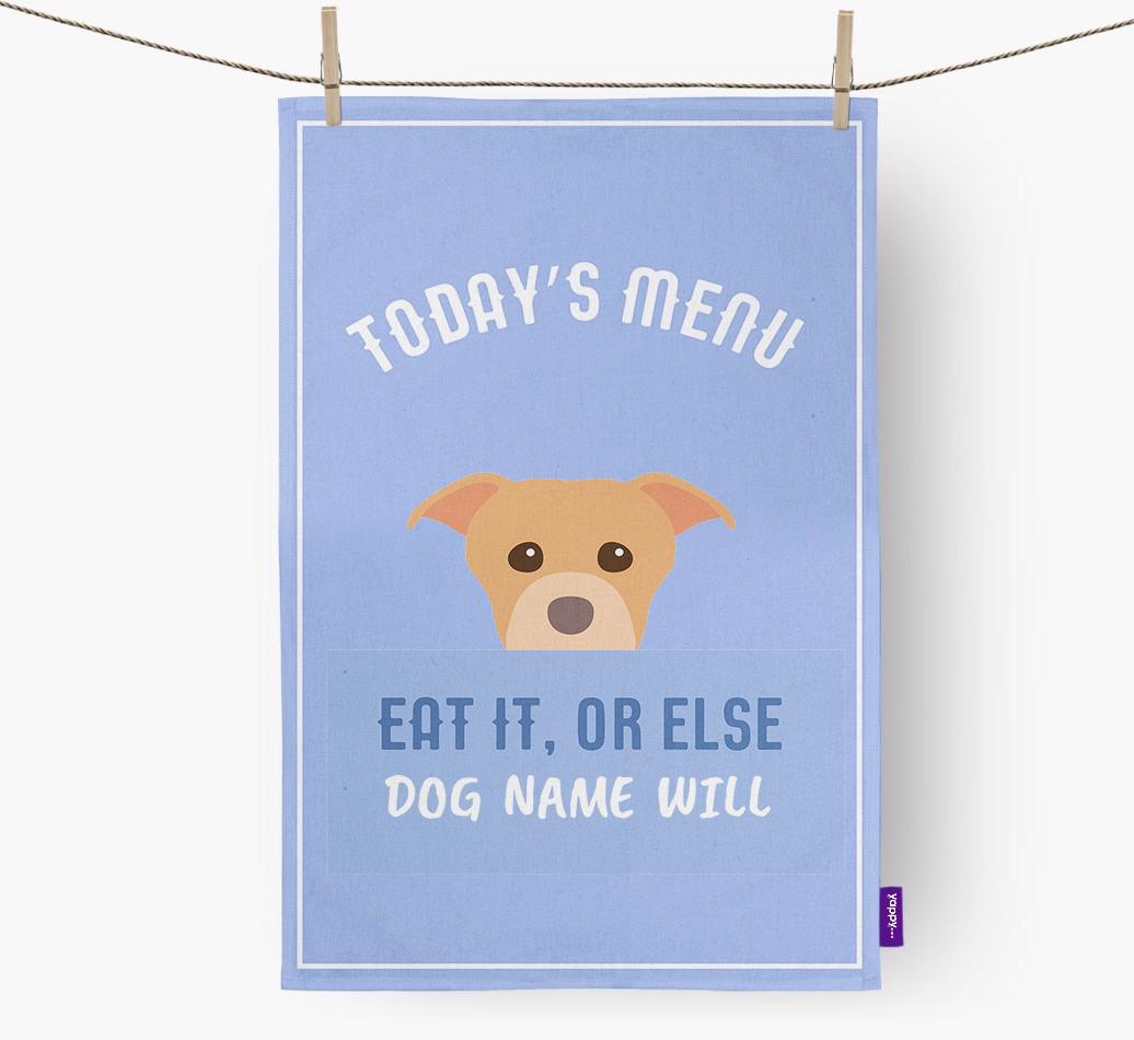 'Eat It, Or Else {dogsName} Will' - Personalized {breedFullName} Dish Towel
