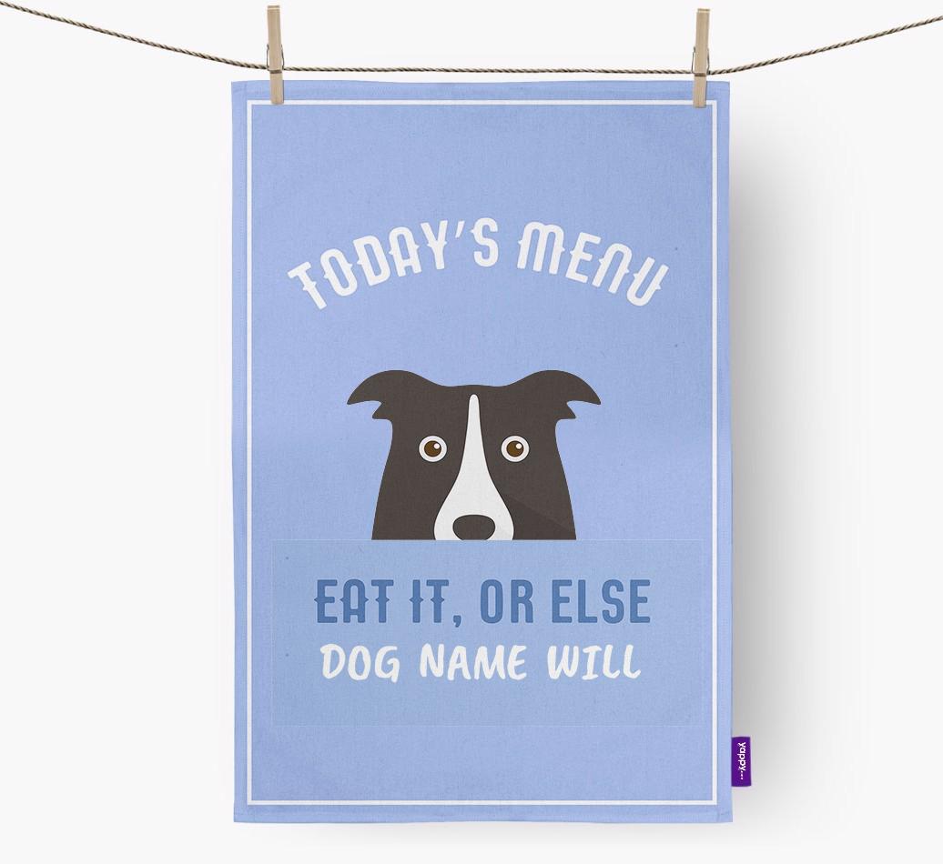 'Eat It, Or Else {dogsName} Will' - Personalized {breedFullName} Dish Towel