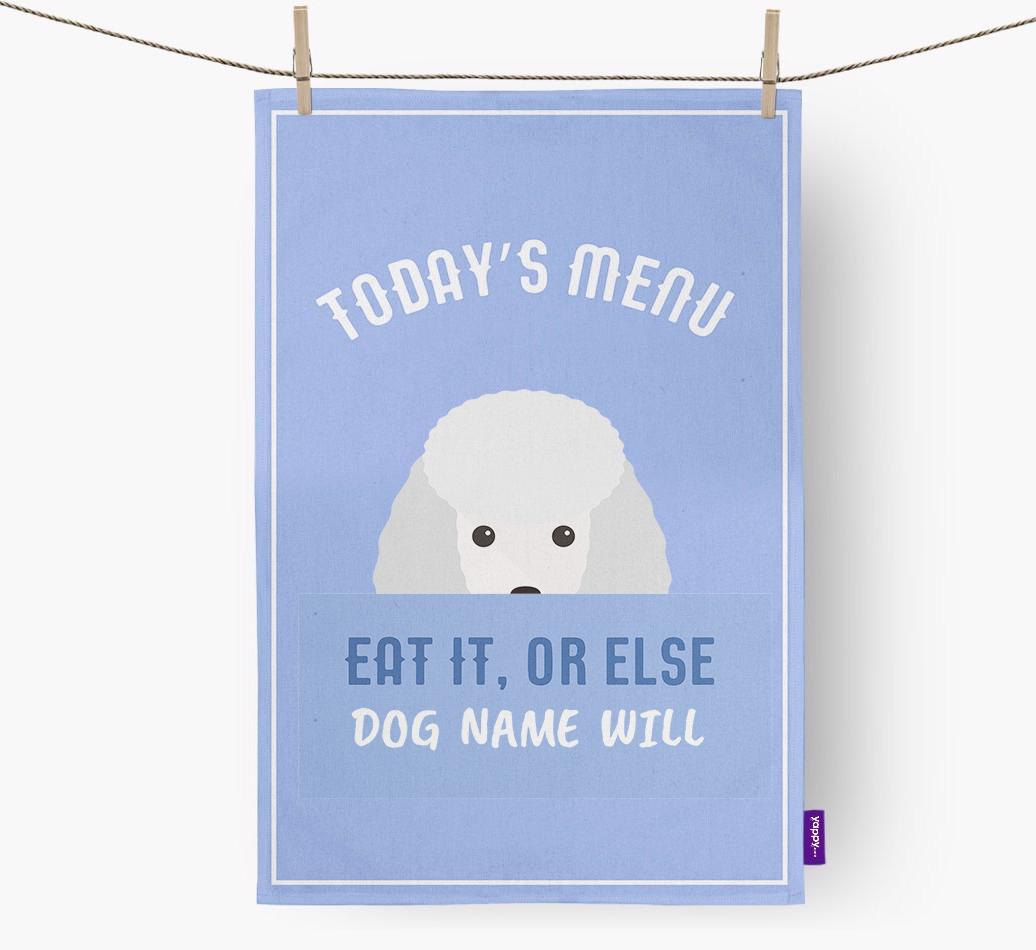 'Eat It, Or Else {dogsName} Will' - Personalized {breedFullName} Dish Towel