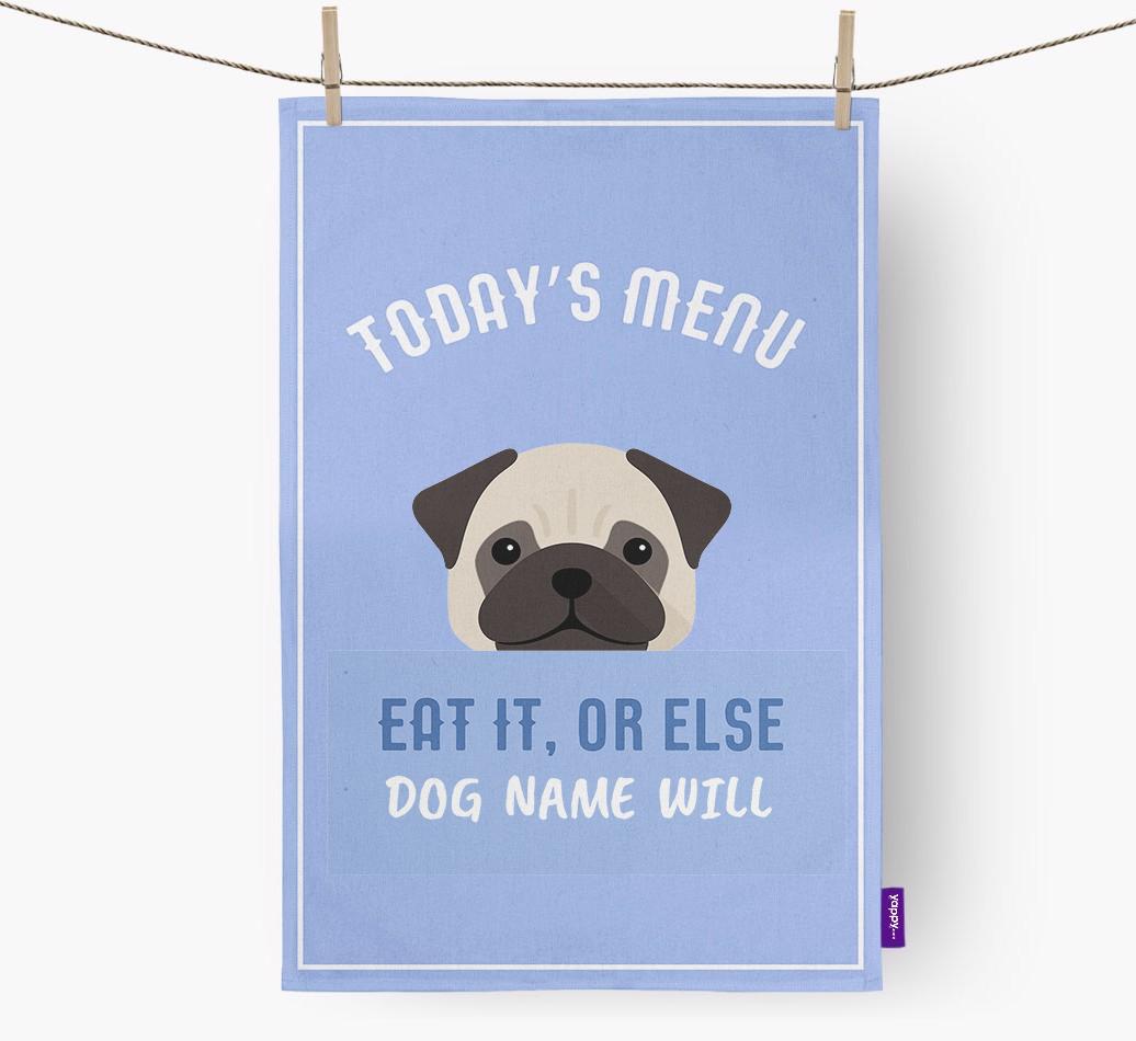 'Eat It, Or Else {dogsName} Will' - Personalized {breedFullName} Dish Towel