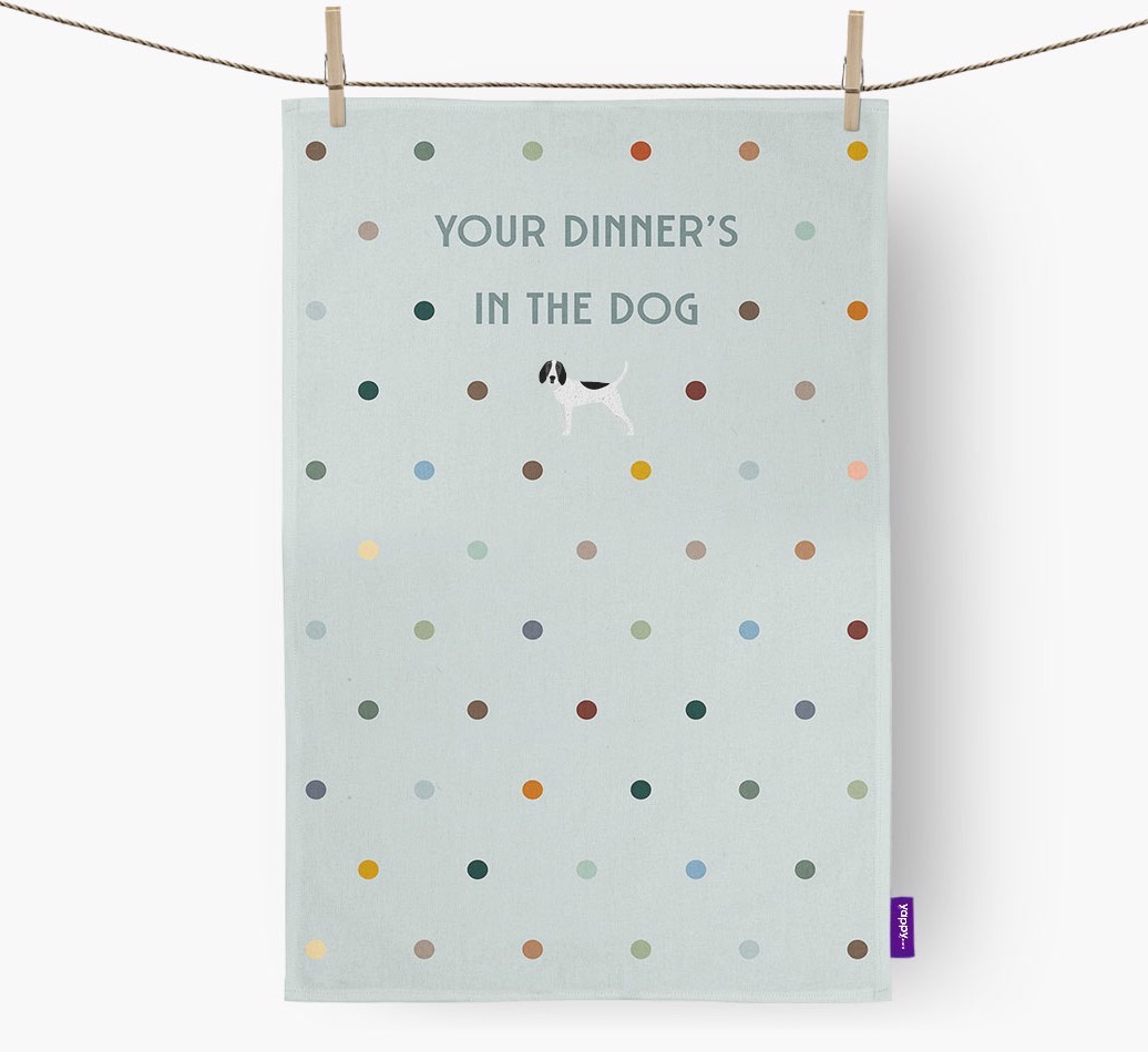 ‘Your Dinner's in The Dog’ - Tea towel with {breedFullName} Icon