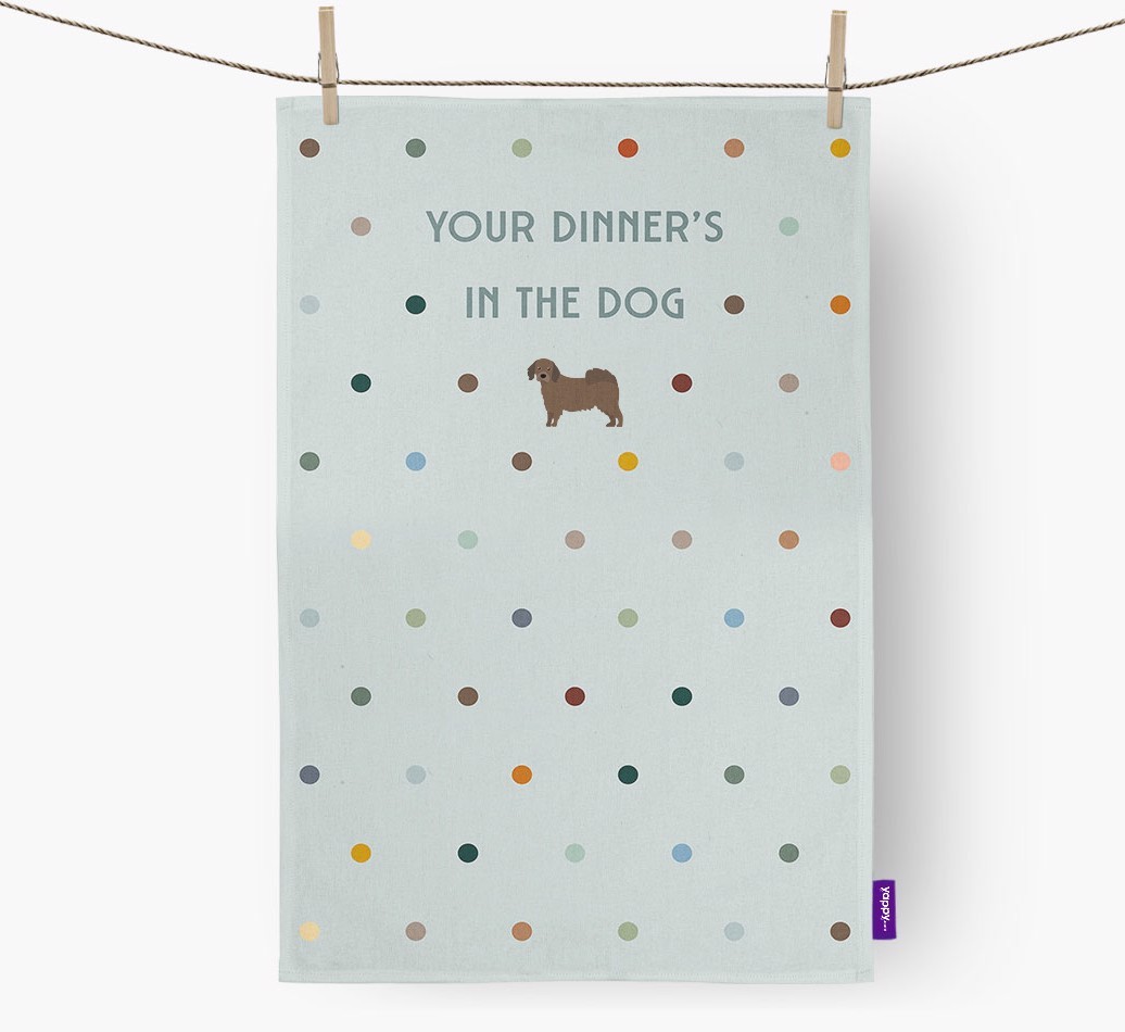 ‘Your Dinner's in The Dog’ - Tea towel with {breedFullName} Icon