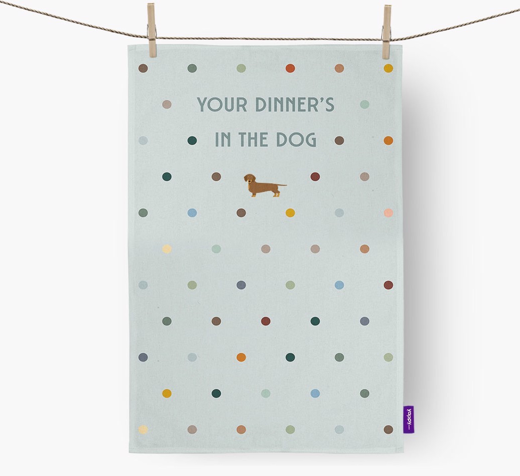 ‘Your Dinner's in The Dog’ - Tea towel with {breedFullName} Icon