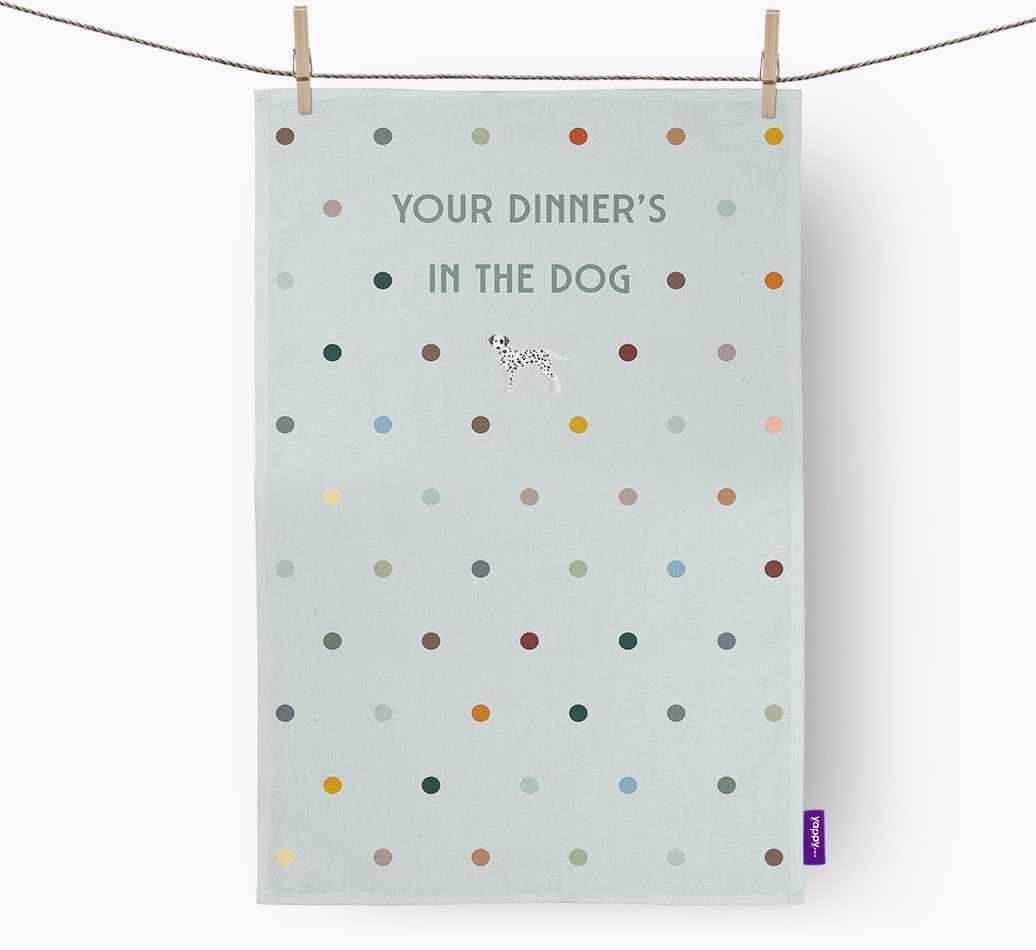 ‘Your Dinner's in The Dog’ - Tea towel with {breedFullName} Icon