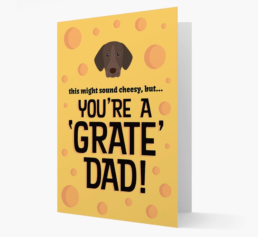 'You're A 'Grate' Dad!' - Personalised {breedFullName} Card
