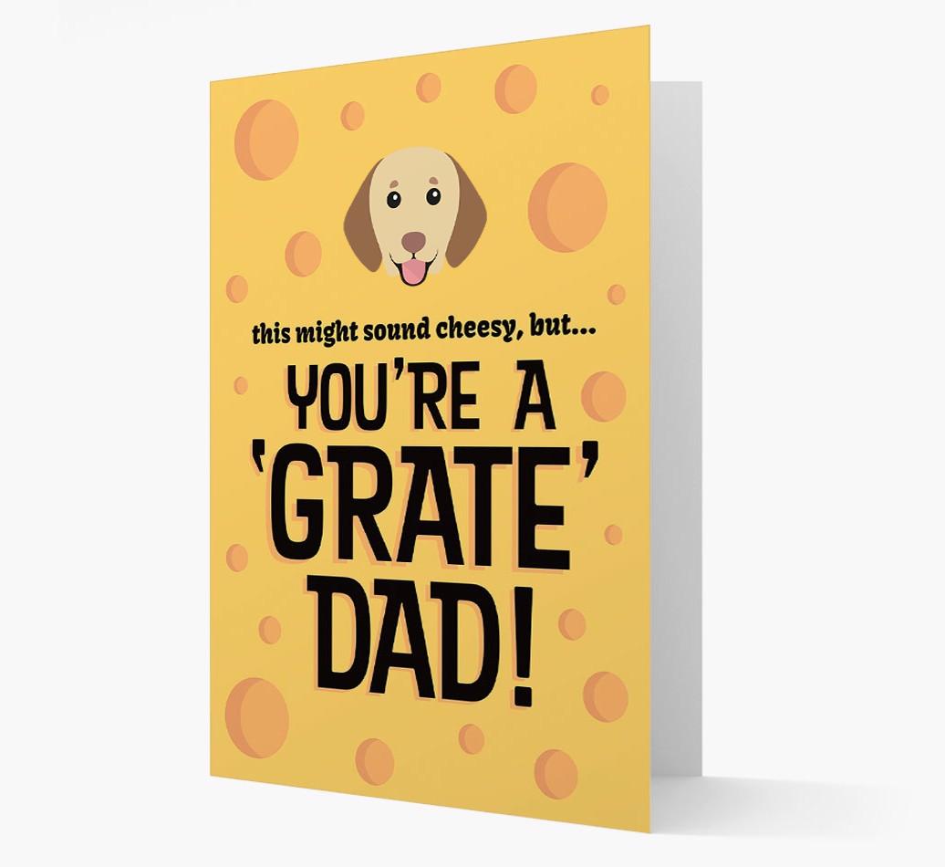 'You're A 'Grate' Dad!' - Personalised {breedFullName} Card