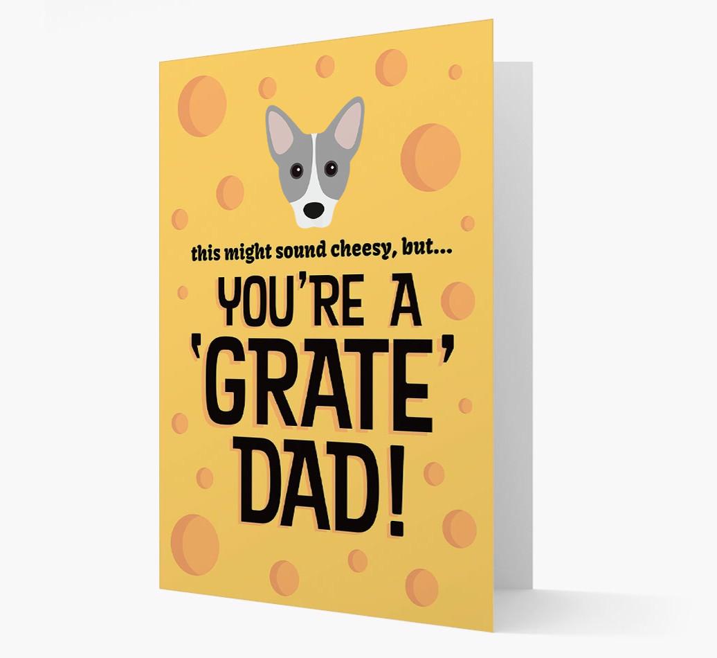 'You're A 'Grate' Dad!' - Personalised {breedFullName} Card