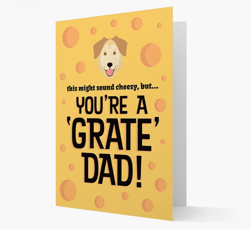 'You're A 'Grate' Dad!' - Personalised {breedFullName} Card