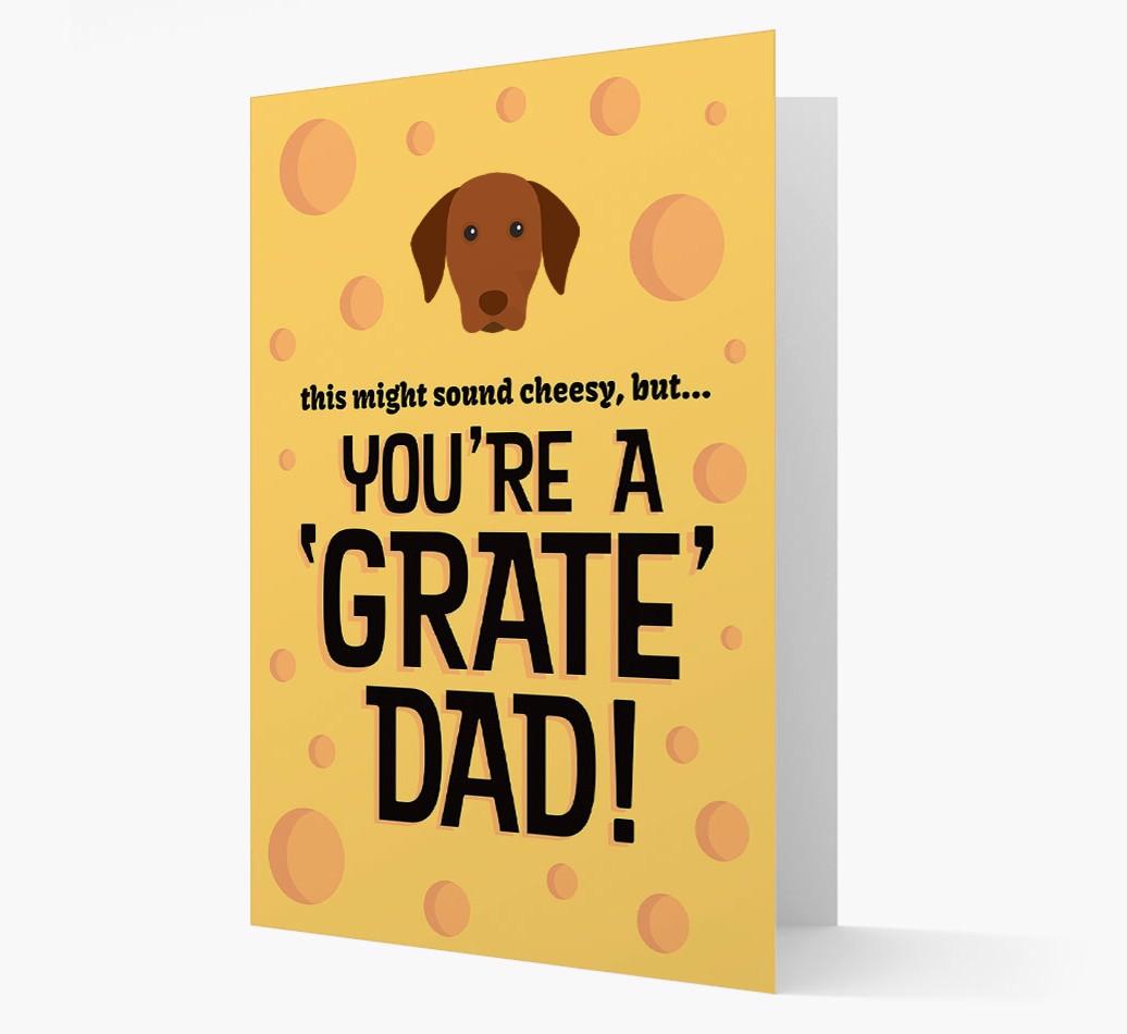 'You're A 'Grate' Dad!' - Personalised {breedFullName} Card