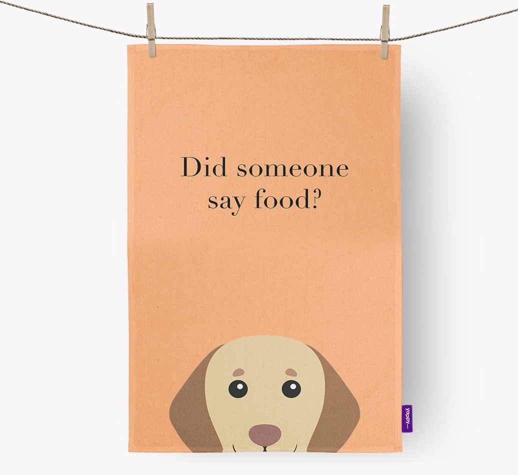 Did Someone Say Food Tea Towel