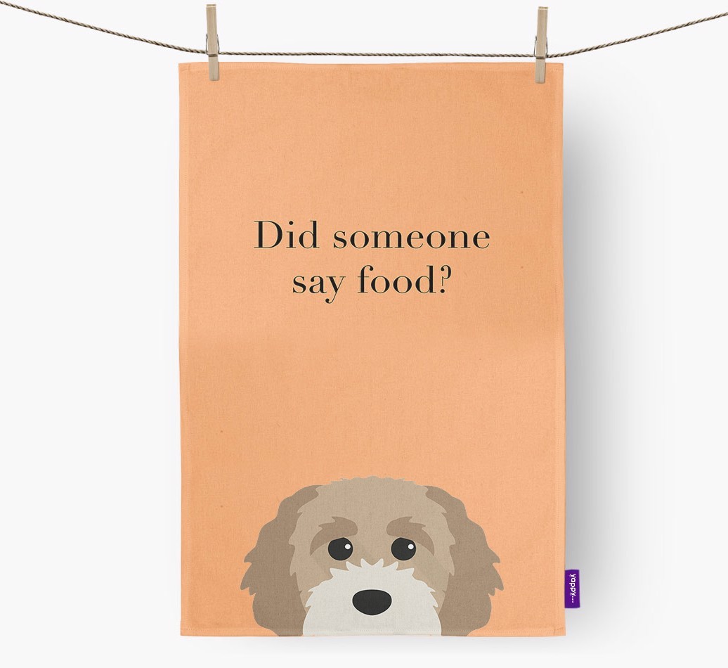 Did Someone Say Food Tea Towel