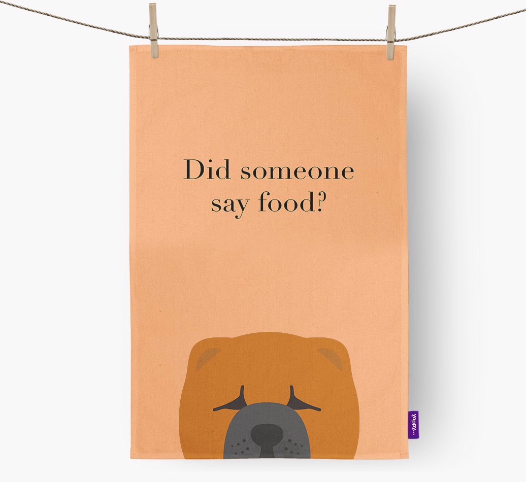 Did Someone Say Food Tea Towel