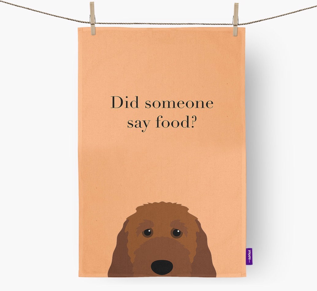 Did Someone Say Food Tea Towel