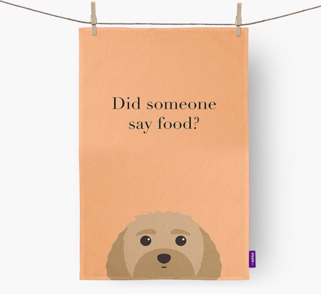 Did Someone Say Food Tea Towel