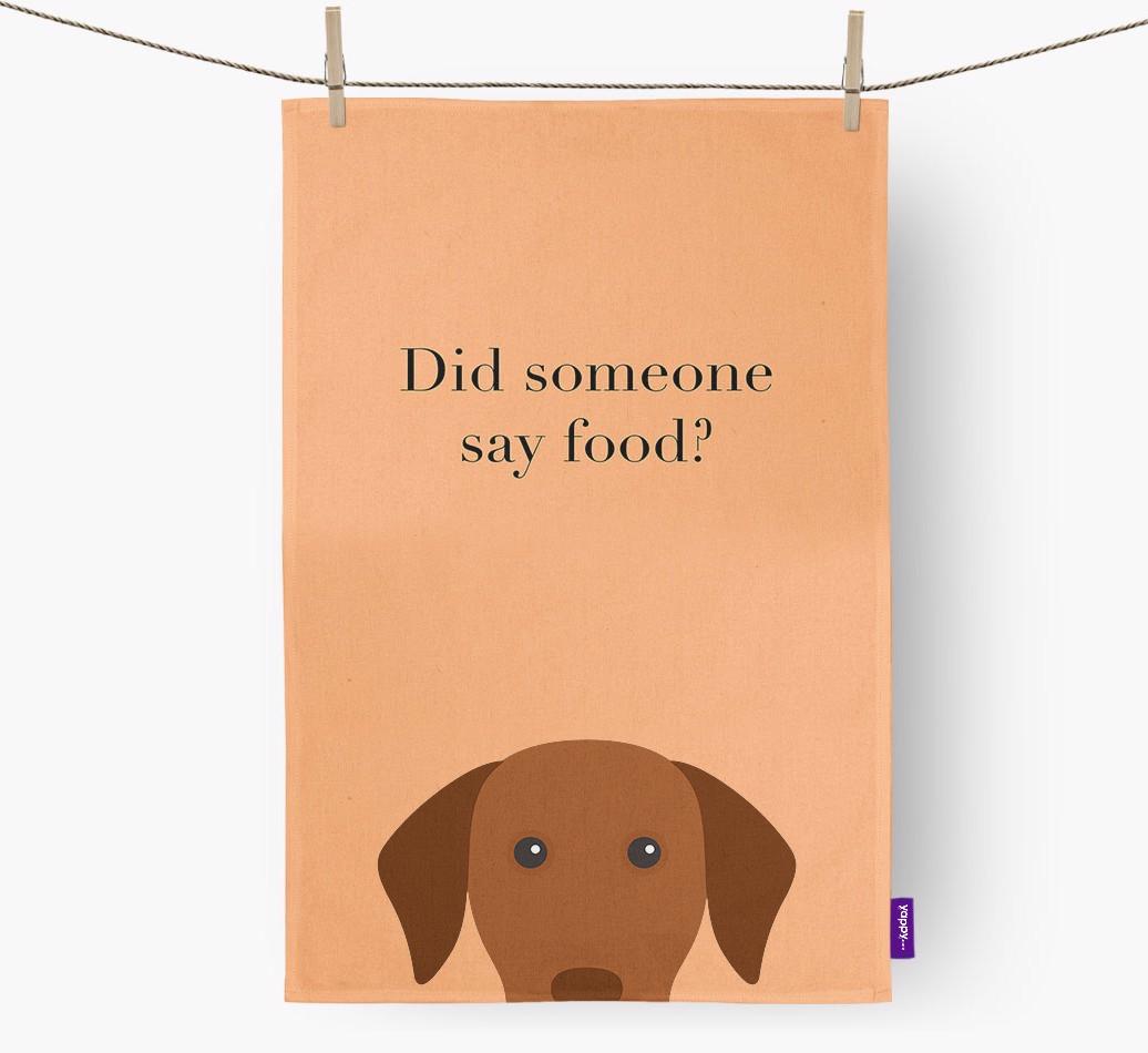Did Someone Say Food Tea Towel