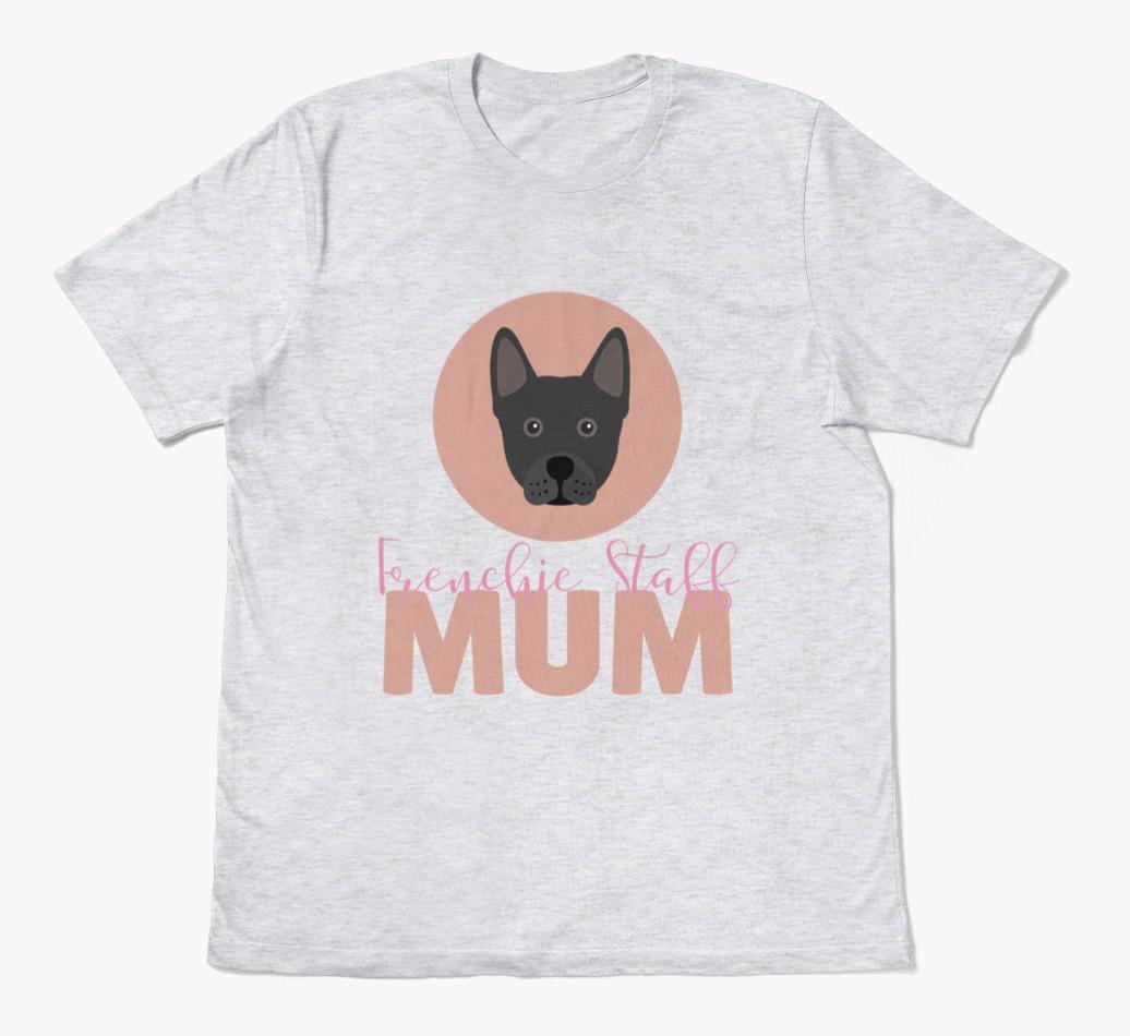 Dog Mum: Personalised {breedFullName} T-shirt