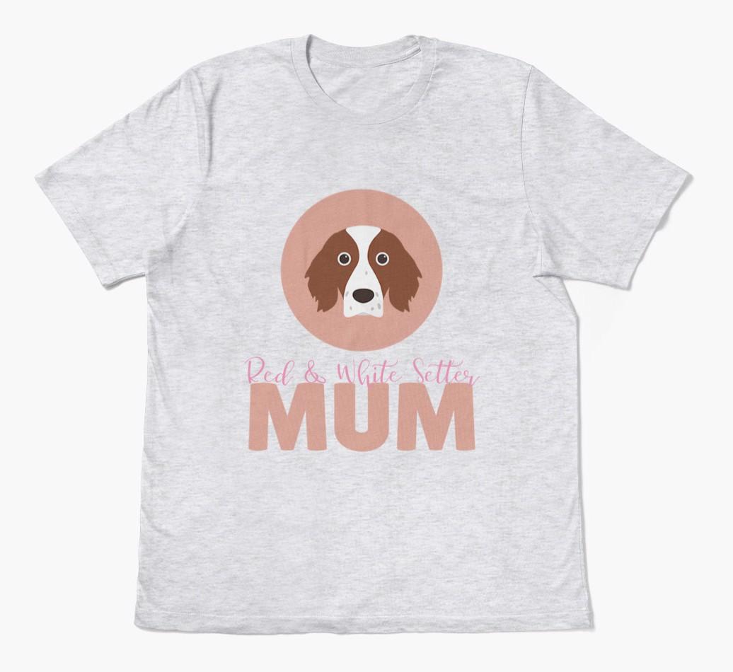 Dog Mum: Personalised {breedFullName} T-shirt