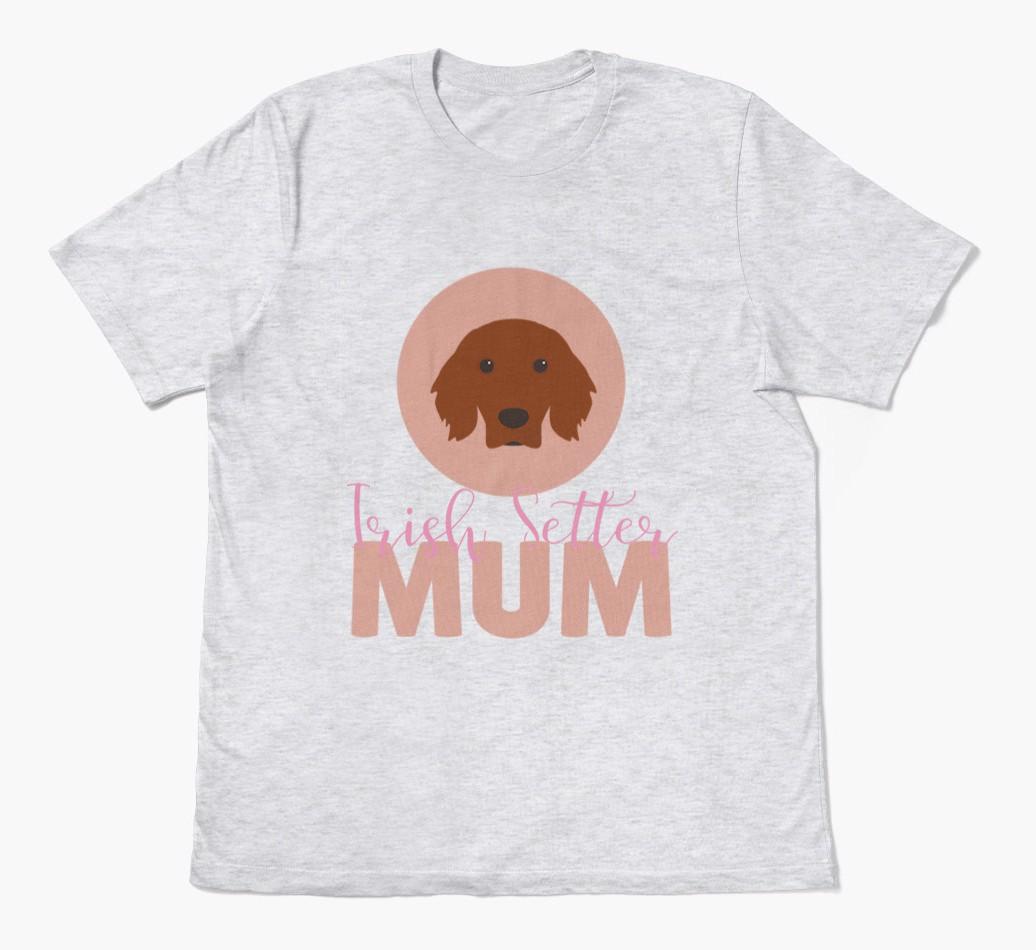 Dog Mum: Personalised {breedFullName} T-shirt