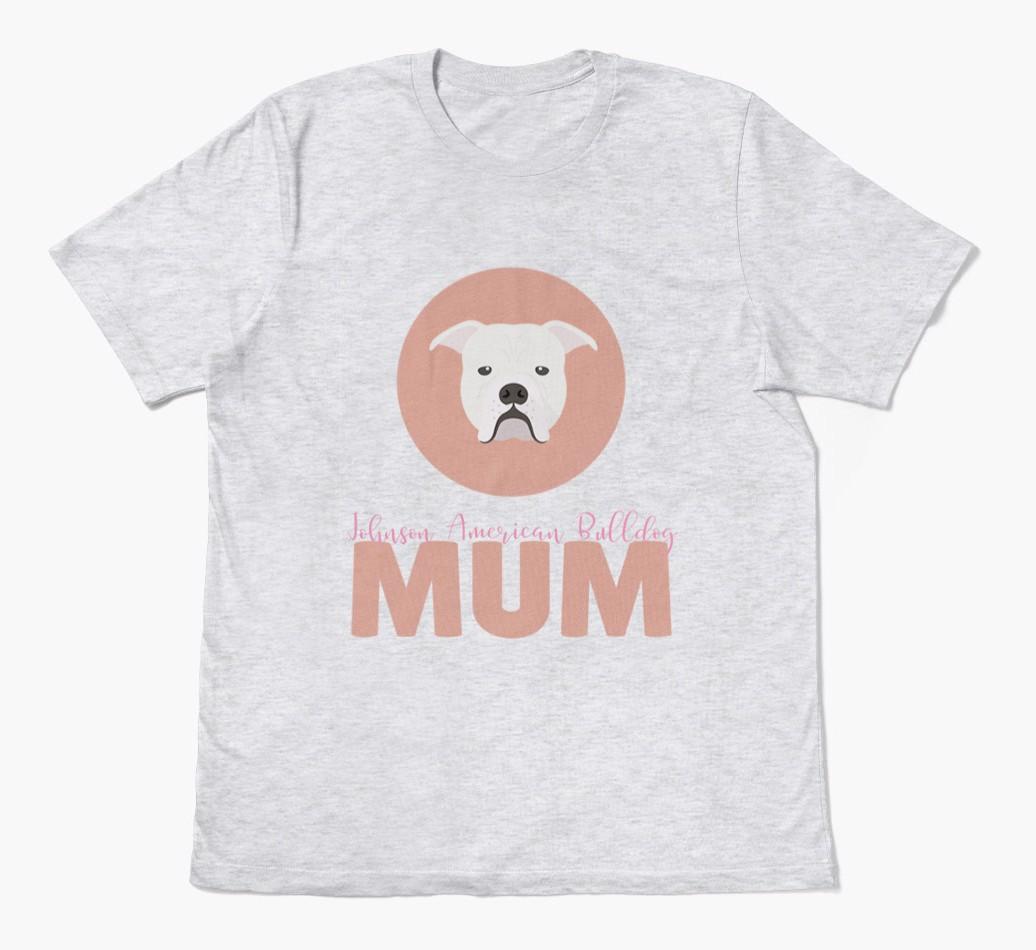 Dog Mum: Personalised {breedFullName} T-shirt