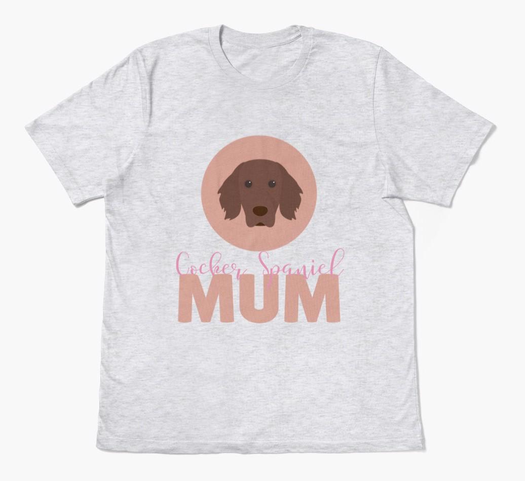 Dog Mum: Personalised {breedFullName} T-shirt